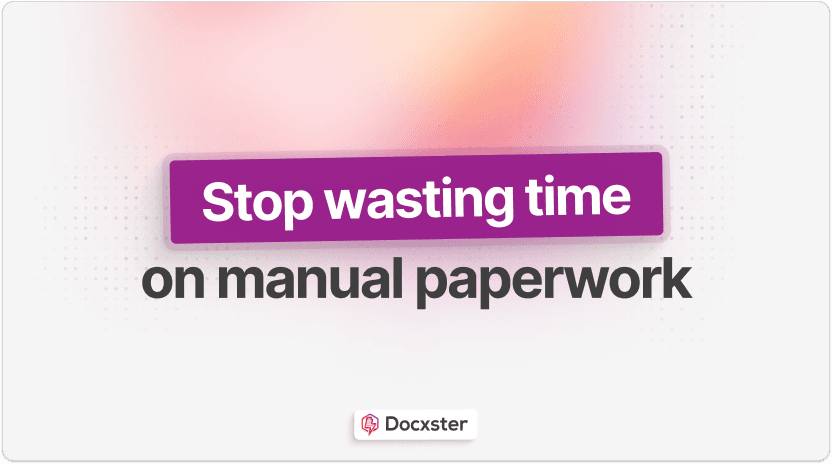 7 Document Processing Examples to Reduce Manual Work & Gain Back Time